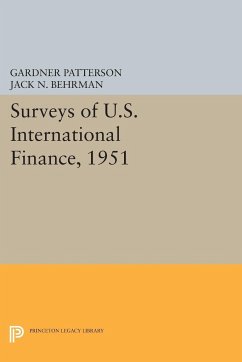 Surveys of U.S. International Finance, 1951 - Patterson, Gardner