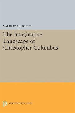 The Imaginative Landscape of Christopher Columbus - Flint, Valerie Irene Jane