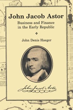 John Jacob Astor - Haeger, John Denis