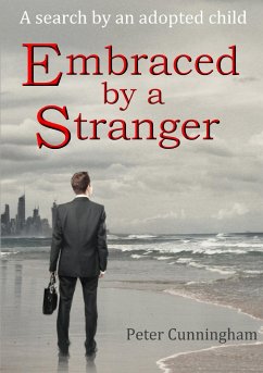 Embraced by a Stranger - Cunningham, Peter