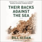 Their Backs Against the Sea: The Battle of Saipan and the Greatest Banzai Attack of World War II