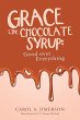 Grace Like Chocolate Syrup - Bild 1