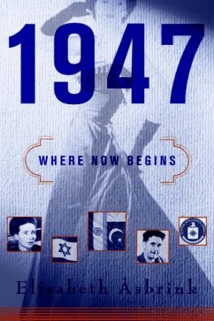 1947: Where Now Begins - Åsbrink, Elisabeth