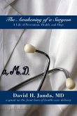 The Awakening of a Surgeon: A Life of Prevention, Health, and Hope