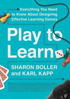 Play to Learn - Boller, Sharon; Kapp, Karl