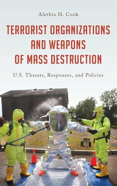 Terrorist Organizations and Weapons of Mass Destruction - Cook, Alethia H.