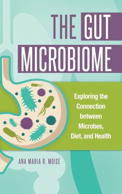 The Gut Microbiome - Moise, Ana Maria