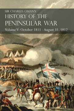 Sir Charles Oman's History of the Peninsular War Volume V - Oman, Charles