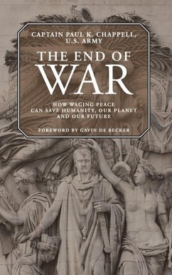The End of War (eBook, ePUB) - Chappell, Paul K.