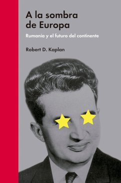A la sombra de Europa (eBook, ePUB) - Kaplan, Robert D.