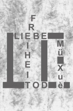 Liebe Freiheit Tod - Müller, Frank