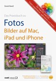 Praxisbuch zu Fotos - Bilder auf Mac, iPad und iPhone / für macOS und iOS (eBook, ePUB)