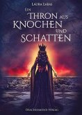 Ein Thron aus Knochen und Schatten / Hexenkönigin Alison Bd.2 Ein Thron aus Knochen und Schatten / Hexenkönigin Alison Bd.2
