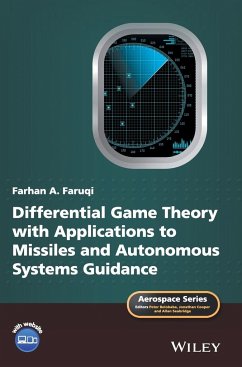Differential Game Theory with Applications to Missiles and Autonomous Systems Guidance - Faruqi, Farhan A.