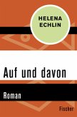 Auf und davon