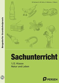 Sachunterricht - 1./2. Klasse, Natur und Leben - Dechant, M.; Kohrs, K. -W.; Mallanao, S.; Weyers, J.