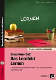 Grundkurs DaZ: Das Lernfeld &quote;Lernen&quote;