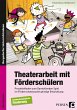 Theaterarbeit mit Förderschülern - Bild 1