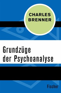 Grundzüge der Psychoanalyse - Brenner, Charles