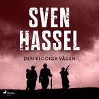 Sven Hassel-serien, 11: Den blodiga vägen (oförkortat) (MP3-Download)