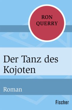 Der Tanz des Kojoten - Querry, Ron