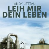 Leih mir Dein Leben (Ungekürzt) (MP3-Download)