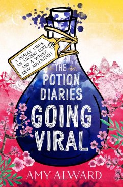 The Potion Diaries: Going Viral (eBook, ePUB) - Alward, Amy