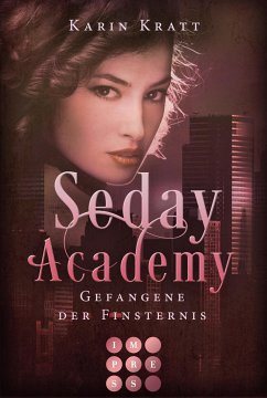 Gefangene der Finsternis / Seday Academy Bd.4 (eBook, ePUB) - Kratt, Karin