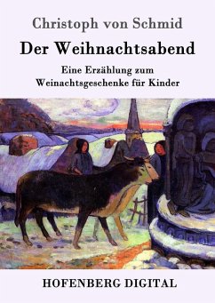 Der Weihnachtsabend (eBook, ePUB) - Schmid, Christoph Von