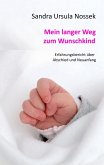 Mein langer Weg zum Wunschkind (eBook, ePUB)