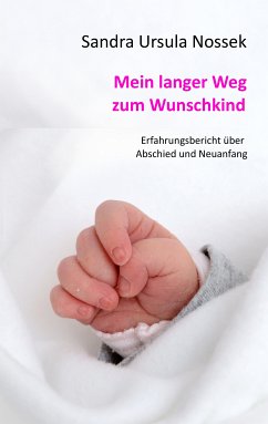 Mein langer Weg zum Wunschkind (eBook, ePUB)