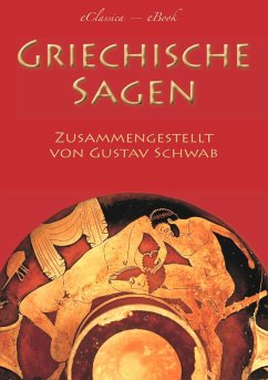 Griechische Sagen (eBook, ePUB) - Schwab, Gustav