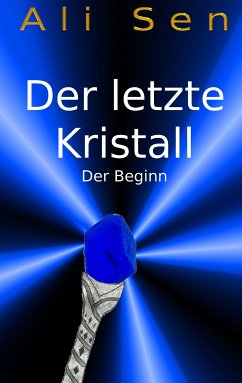 Der letzte Kristall (eBook, ePUB)