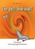 Das gibt's doch nicht! (eBook, ePUB) Das gibt's doch nicht! (eBook, ePUB)