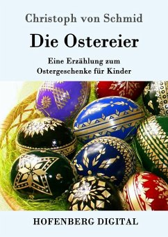 Die Ostereier (eBook, ePUB) - Schmid, Christoph Von