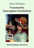 Gesammelte Immergrün-Geschichten (eBook, ePUB)