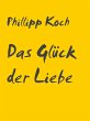 Das Glück der Liebe (eBook, ePUB) - Bild 1