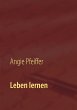 Leben lernen (eBook, ePUB) - Bild 1