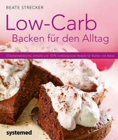 Low-Carb Backen für den Alltag (eBook, ePUB) - Strecker, Beate