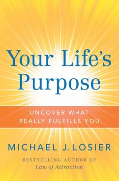Your Life's Purpose (eBook, ePUB) - Losier, Michael J.