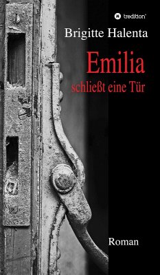 Emilia schließt eine Tür (eBook, ePUB) - Halenta, Brigitte