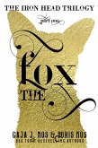 The Fox (The Iron Head Trilogy, Part One) (eBook, ePUB)