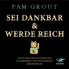 Sei dankbar & werde reich (MP3-Download) - Grout, Pam