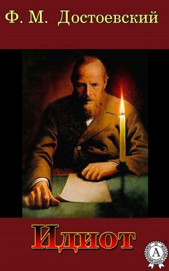 The Idiot (eBook, ePUB) - Dostoevsky, Fedor
