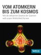 Vom Atomkern bis zum Kosmos (eBook,... - Bild 1