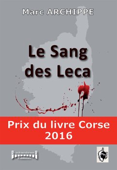 Le sang des Leca (eBook, ePUB) - Archippe, Marc