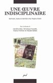 Oeuvre indisciplinaire : memoire, texte, (eBook, PDF) Oeuvre indisciplinaire : memoire, texte, (eBook, PDF)