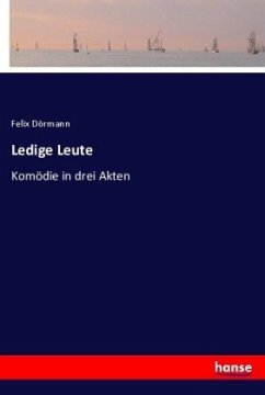 Ledige Leute - Dörmann, Felix