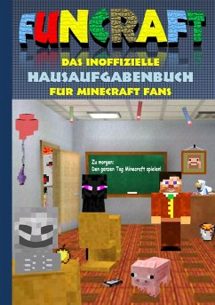 Funcraft - Das inoffizielle Hausaufgabenbuch für Minecraft Fans - Taane, Theo von