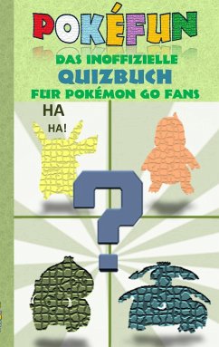 POKEFUN - Das inoffizielle Quizbuch für Pokemon GO Fans - Taane, Theo von